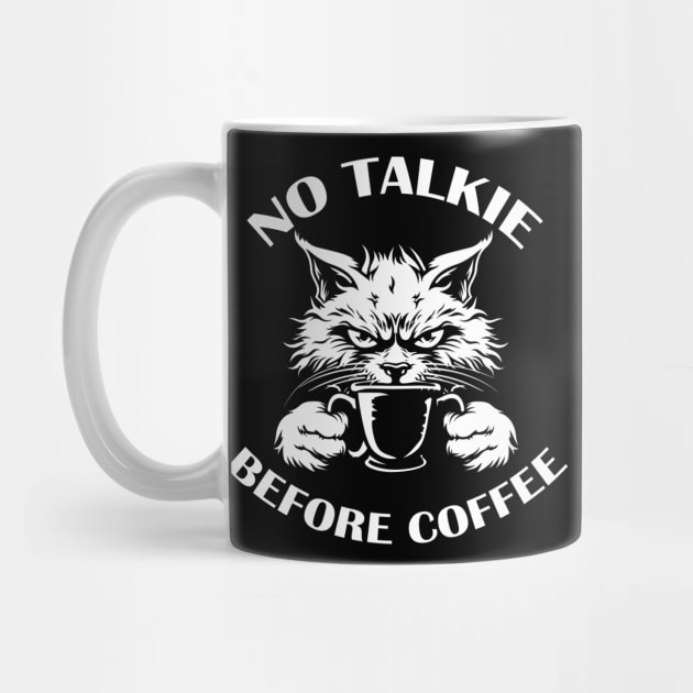 NO TALKIE BEFORE COFFEE by ATLSHT